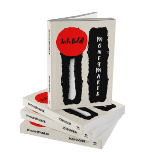 stack of three copies of Josh Boldt's novel Moneymaker